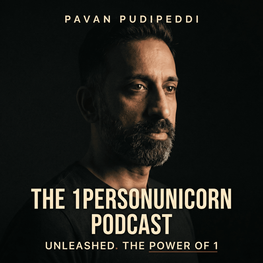 The 1PersonUnicorn Podcast