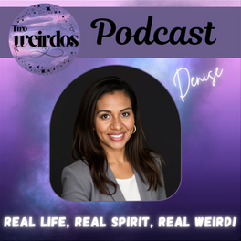 Two Weirdos:  Real Life Real Spirit