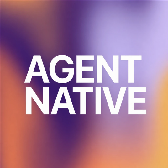 Agent Native