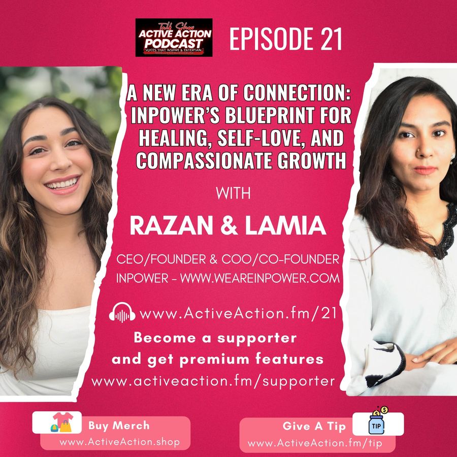 Transforming Social Media: An Inside Look at InPower - with Razan &amp; Lamia | Epi.21