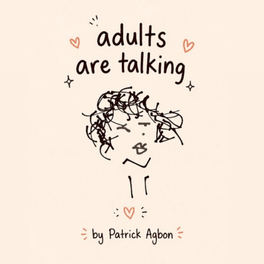 Adults are Talking