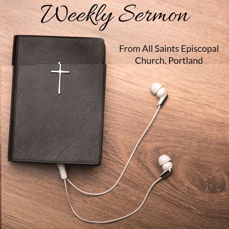 All Saints Episcopal Church Podcasts - Weekly Sermon from the Rev ...