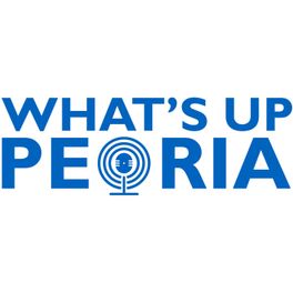 What's Up Peoria!