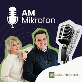 AM Mikrofon - der Podcast von AGRARMONITOR
