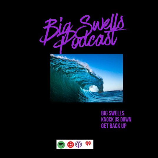 Big Swells Podcast