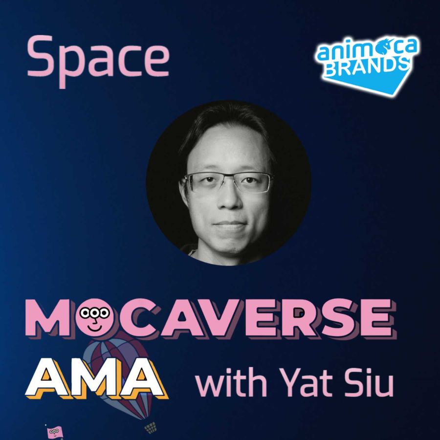 Space 3 | Mocaverse AMA with Yat Siu | Animoca Brands | Podcast Episode on  RSS.com