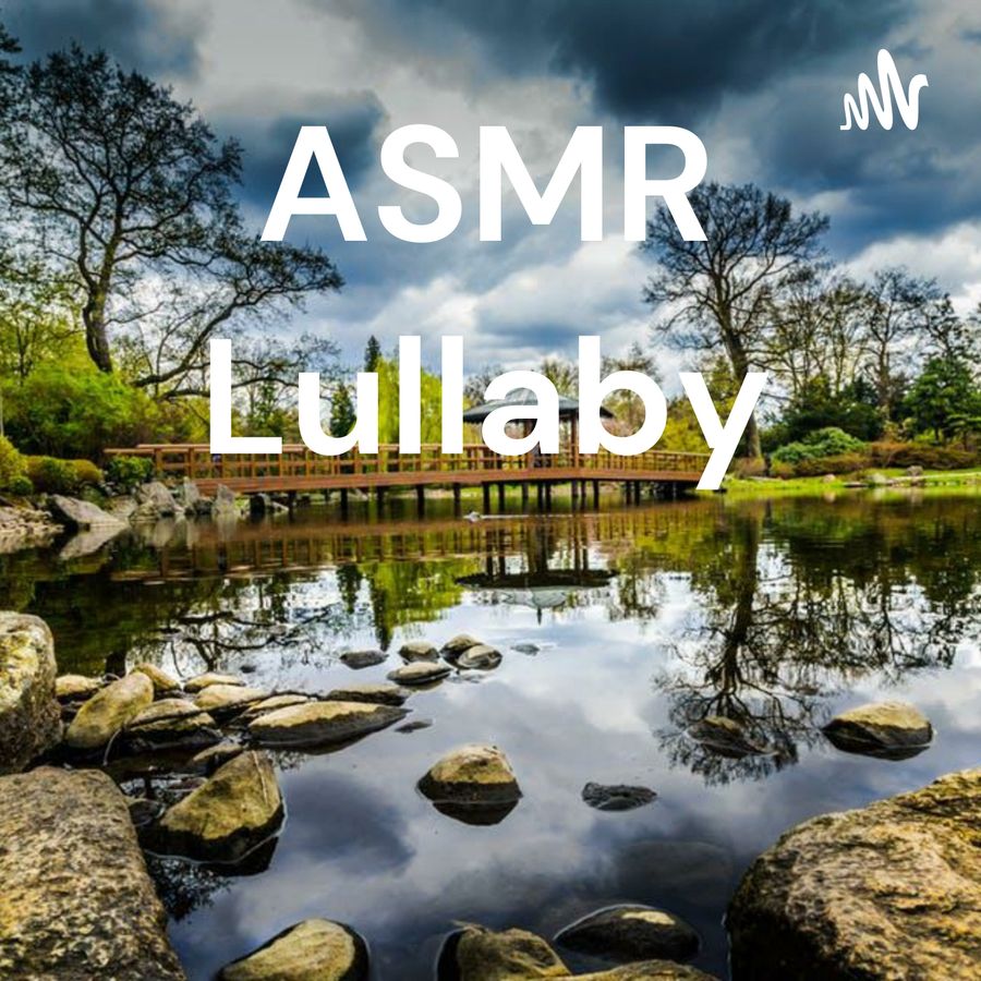 ASMR Lullaby | RSS.com