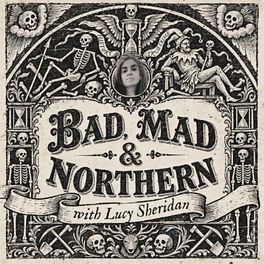 Bad, Mad & Northern