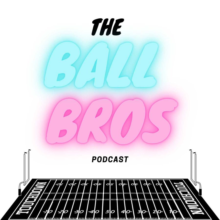 The Ball Bros Podcast