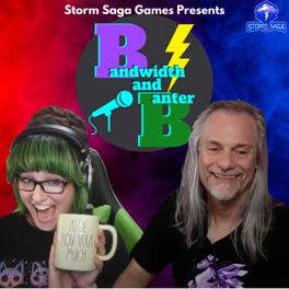 Bandwidth and Banter