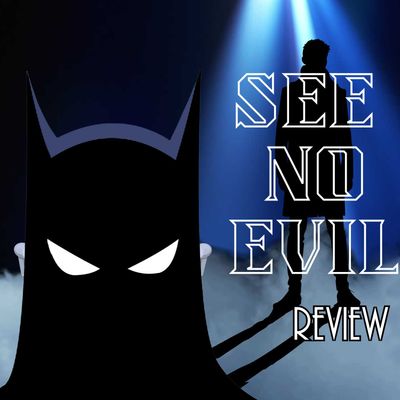 See No Evil - Podcast