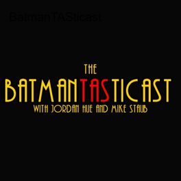 Batmantasticast