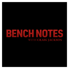 Bench Notes