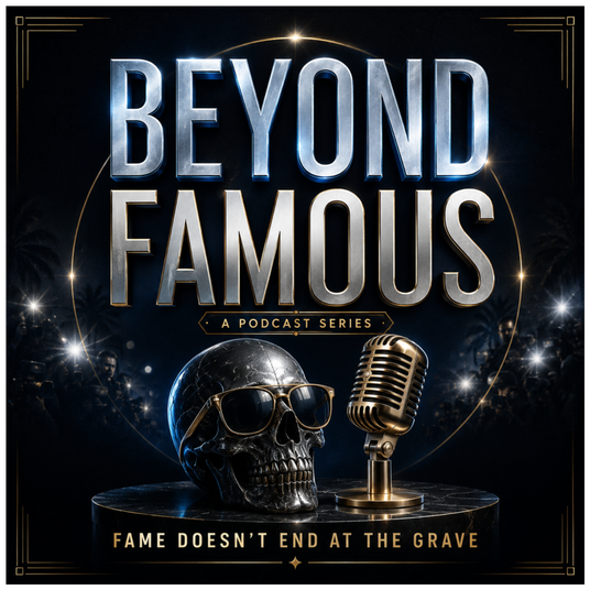 Beyond Famous - Fame Doesn't End At The Grave