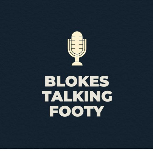 Blokes Talking Footy