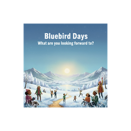 Bluebird Days