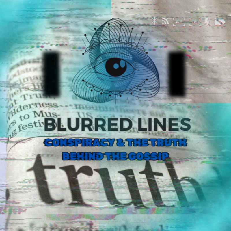 Blurred Lines Crime, Conspiracy & the Truth Behind the Gossip