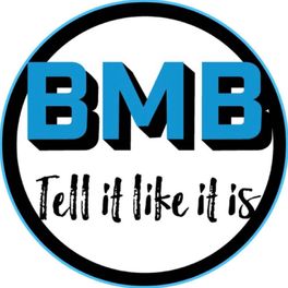 BMB Tell It Like It Is 