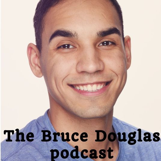 The Bruce Douglas podcast.