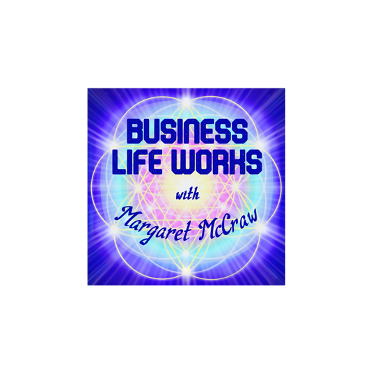 Business Life Works with Margaret McCraw