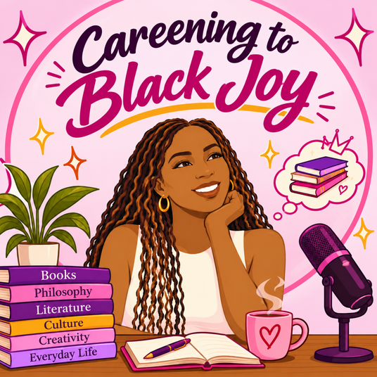 Careening To Black Joy