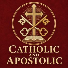 Catholic and Apostolic
