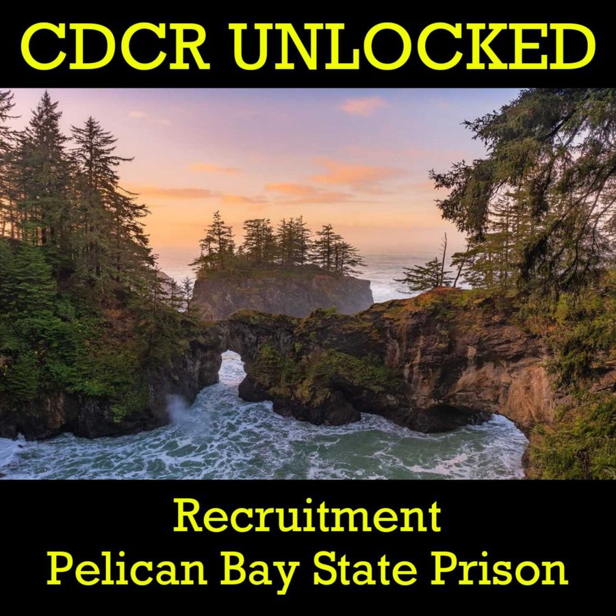 CDCR Unlocked Recruitment on the roadLife in Crescent City, CA and