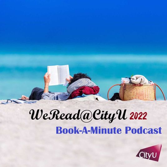 WeRead@CityU 2022: Book-A-Minute Podcast