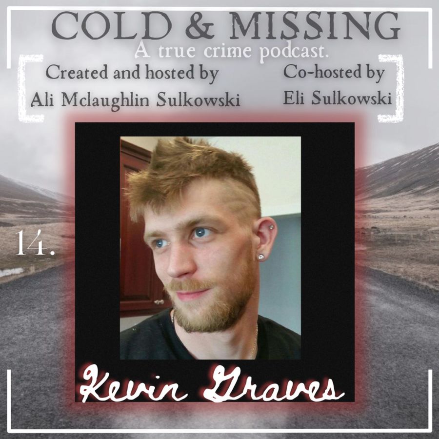 Cold and Missing - Cold and Missing: Kevin Graves | RSS.com