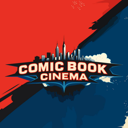 Comic Book Cinema