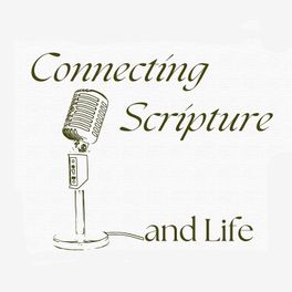 Connecting Scripture and Life