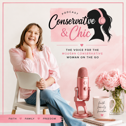 Conservative & Chic Podcast