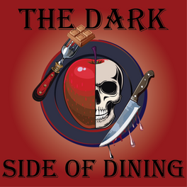 The Dark Side of Dining