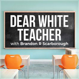 Dear White Teacher