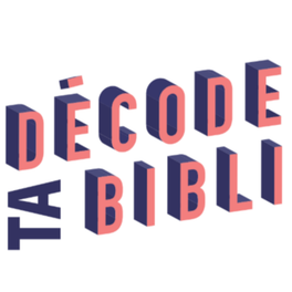 Décode ta bibli - Balado interculturel