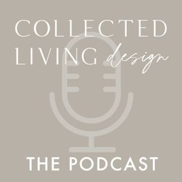 Collected Living Design Podcast