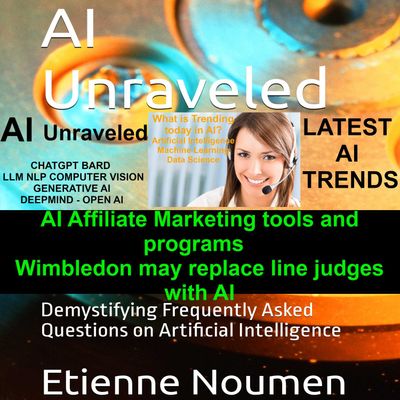 Wimbledon may replace line judges with AI; Conversational AI tools for enhancing user experience; AI Affiliate Marketing tools and programs; The Benefits of Using AI for Product Design
