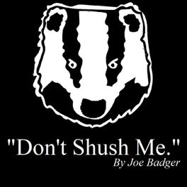 Don't Shush Me