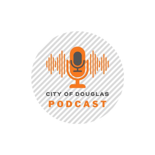 City of Douglas Podcast