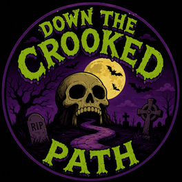 Down the Crooked Path