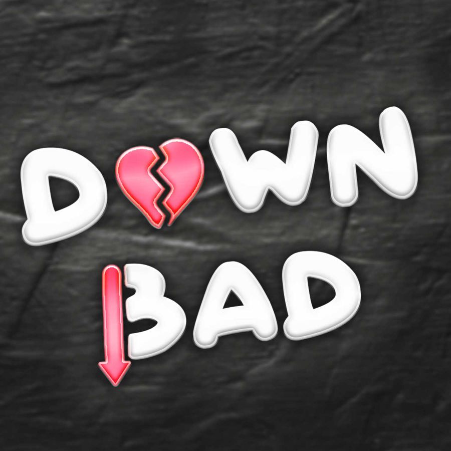 The Down Bad Show - 50 Minutes of Intimate Conversations with My Stepsis |  RSS.com