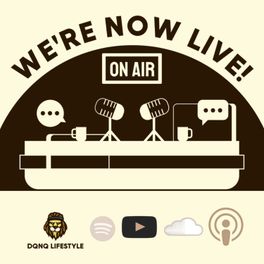 DQNQ Lifestyle Podcast