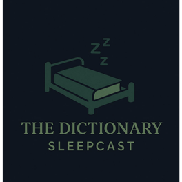 The Dictionary Sleepcast