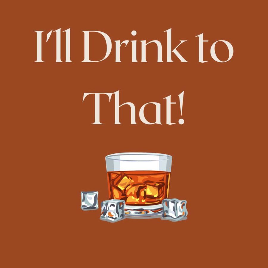 Drink To That Drink To That