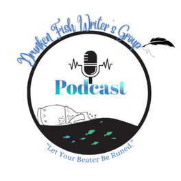 Drunken Fish Writers Podcast