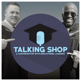 Talking Shop: A Conversation with Educational Leaders