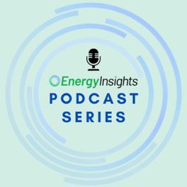Energy Insights Podcast Series