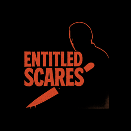 Entitled Scares