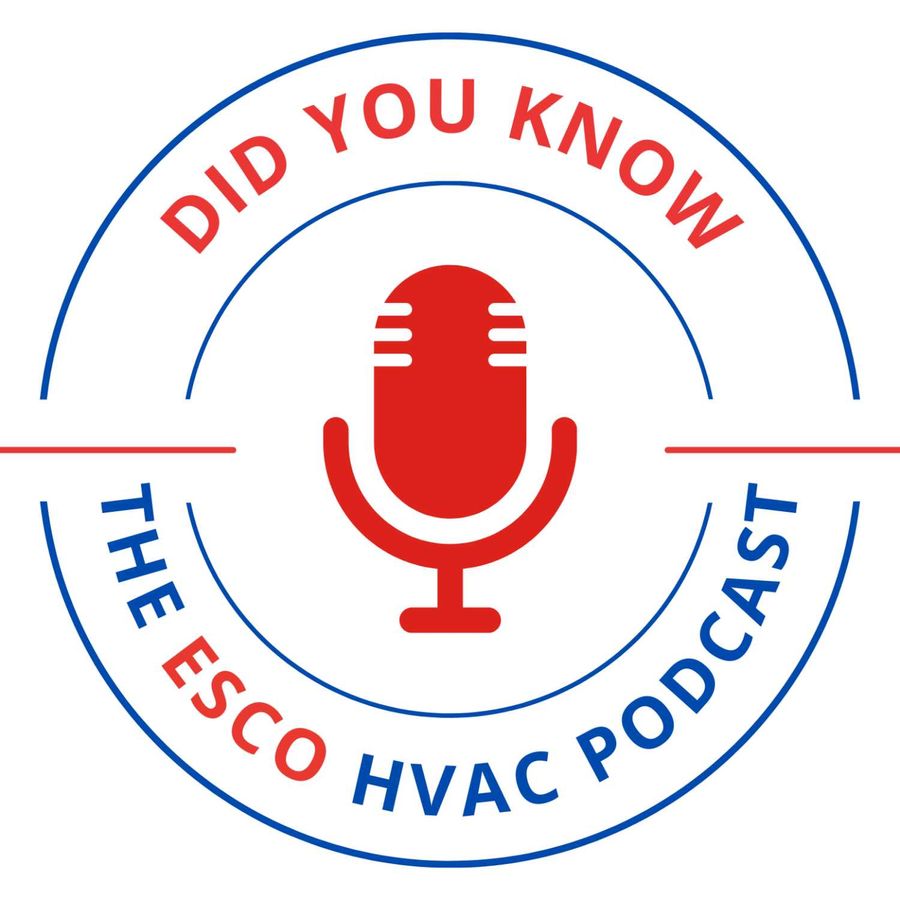 Did You Know? The ESCO HVAC Podcast RSS com