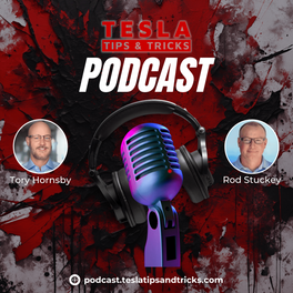 Tesla Tips & Tricks T3 Podcast